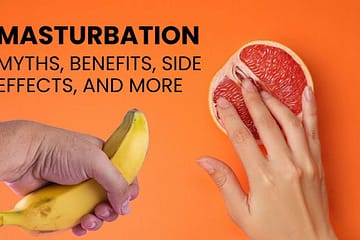 Side Effects and benefits of Masturbation | हस्तमैथुन के फायदे व नुकसान