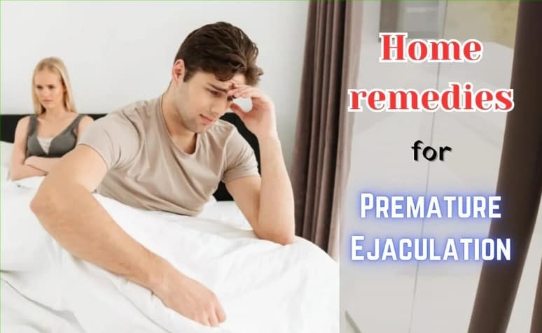 Home remedies for Premature Ejaculation , Sheeghrapatan